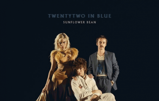 ALBUM REVIEW:  – Sunflower Bean - 'Twentytwo in Blue' 