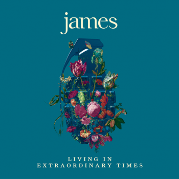 JAMES announce new album “LIVING IN EXTRAORDINARY TIMES” released on 3rd August 