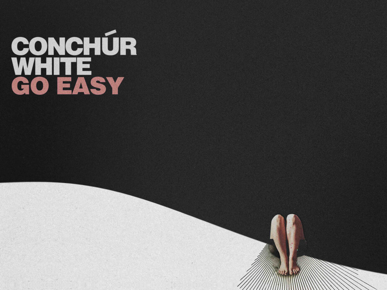 Conchúr White announces new EP 'Dreamers' & shares new single 'Go Easy' 